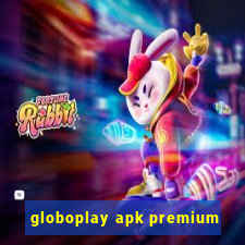 globoplay apk premium